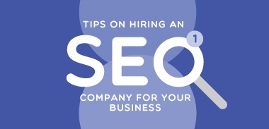 The Experts Speak: Tips on Hiring an SEO Company for Your Business